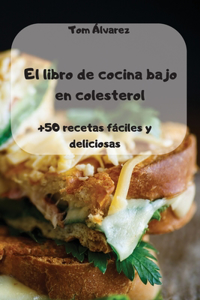 El libro de cocina bajo en colesterol