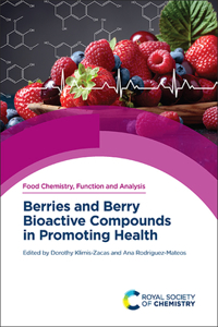 Berries and Berry Bioactive Compounds in Promoting Health