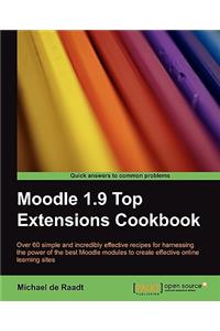 Moodle 1.9 Top Extensions Cookbook
