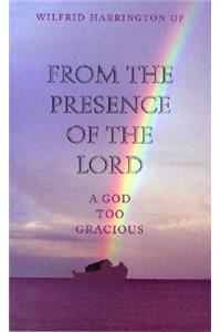 From the Presence of the Lord