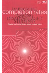 Improving Completion Rates Among Disadvantaged Students