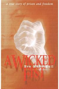 A Wicked Fist