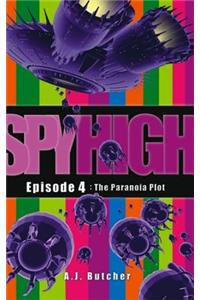 Spy High 1: The Paranoia Plot