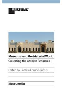 Museums and the Material World