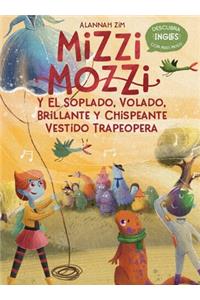 Mizzi Mozzi Y El Soplado, Volado, Brillante Y Chispeante Vestido Trapeopera