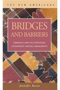 Bridges and Barriers