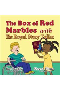 THE BOX OF RED MARBLES with THE ROYAL STORY TELLER