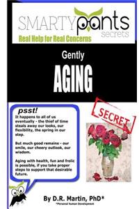 Gently AGING