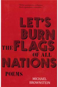 Let's Burn the Flags of All Nations