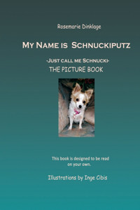 My Name is Schnuckiputz