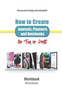 How to Create Journals, Planners and Notebooks for Fun or Profit