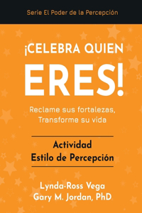 ¡Celebra Quién Eres! - Actividad Estilo de Percepción