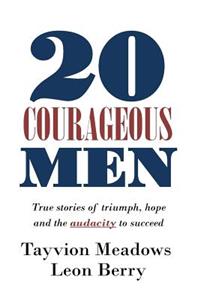 20 Courageous Men