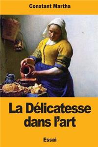 La Délicatesse dans l'art