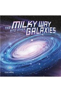 Our Place in the Universe Milky Way and Other Galaxies