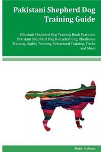 Pakistani Shepherd Dog Training Guide Pakistani Shepherd Dog Training Book Features