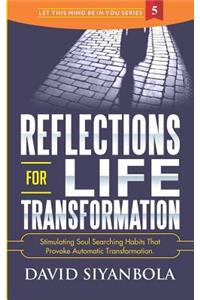 Reflections For Life Transformation