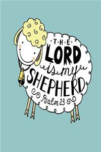 Psalm 23 The Lord Is My Shepherd