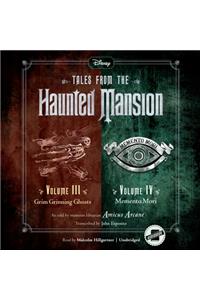 Tales from the Haunted Mansion: Volumes III & IV