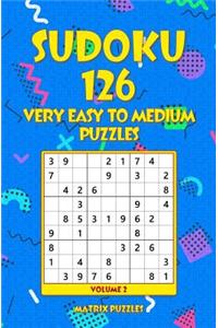 SUDOKU 126 Very Easy to Medium Puzzles