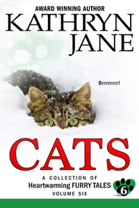 Cats: Volume Six: A Collection of Heartwarming Furry-Tales