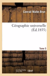 Géographie Universelle Tome 5