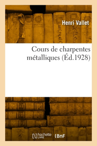 Cours de charpentes métalliques