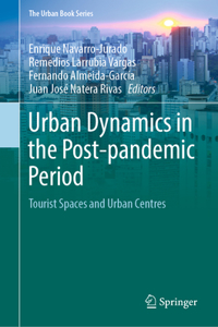 Urban Dynamics in the Post-Pandemic Period