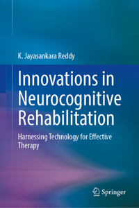 Innovations in Neurocognitive Rehabilitation