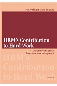 HRM's Contribution to Hard Work