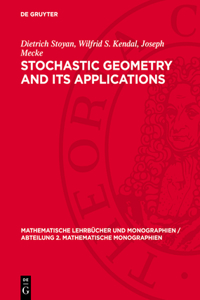 Stochastic Geometry and Its Applications