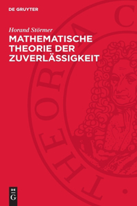 Mathematische Theorie Der Zuverlässigkeit