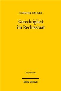 Gerechtigkeit im Rechtsstaat