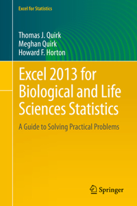 Excel 2013 for Biological and Life Sciences Statistics