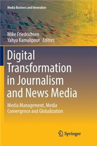 Digital Transformation in Journalism and News Media