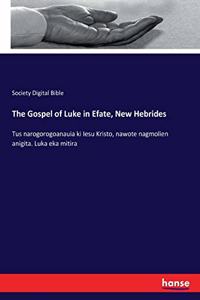 The Gospel of Luke in Efate, New Hebrides