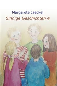 Sinnige Geschichten 4