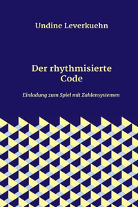 Der rhythmisierte Code