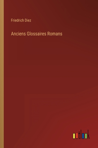 Anciens Glossaires Romans