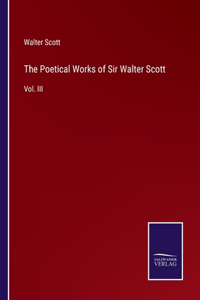 The Poetical Works of Sir Walter Scott