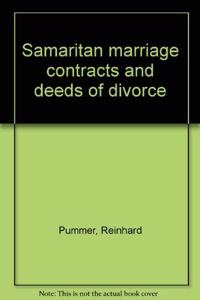 Samaritan Marriage Contracts and Deeds of Divorce