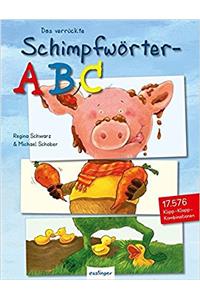 DAS VERRUCKTE SCHIMPFWORTERABC