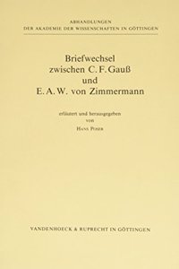 Briefwechsel Zwischen Carl Friedrich Gauss Und Eberhard August Wilhelm Von Zimmermann