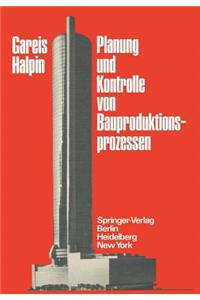 Planung Und Kontrolle Von Bauproduktionsprozessen