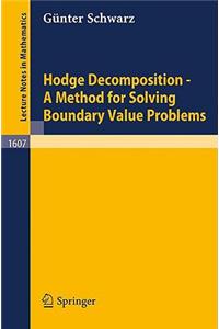 Hodge Decomposition - A Method for Solving Boundary Value Problems