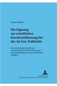 Die Eignung Zur Erheblichen Kursbeeinflussung Bei Der Ad-Hoc-Publizitaet