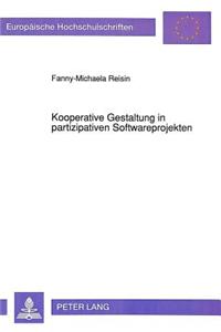 Kooperative Gestaltung in Partizipativen Softwareprojekten