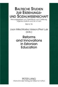 Reforms and Innovations in Estonian Education