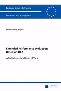 Extended Performance Evaluation Based on Dea