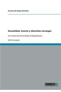 Sexualidad, muerte y doncellas noruegas